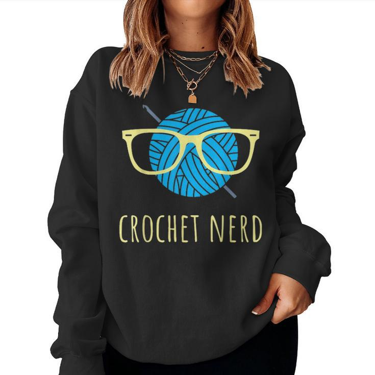 Crochet Nerd Funny Grandma Mom Crocheting Yarn Lover Gift V2 Women Crewneck Graphic Sweatshirt