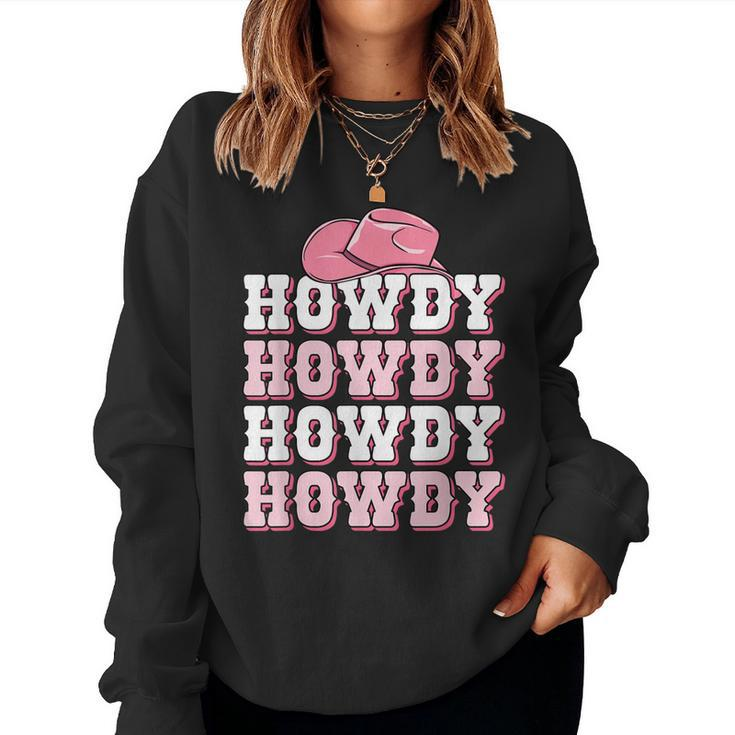 Cute Howdy Western Country Cowgirl Texas Rodeo Women Girls Women Sweatshirt