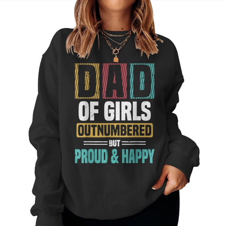 Dad Of Girls Outnumbered Vintage Father Daughter Match Women Sweatshirt