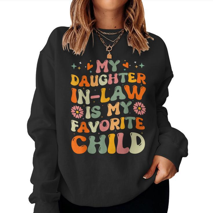 My Daughter In Law Is My Favorite Child Family Humour Women Sweatshirt