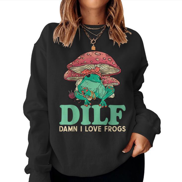 Dilf Damn I Love Frogs Cute Frog Mom Women Sweatshirt