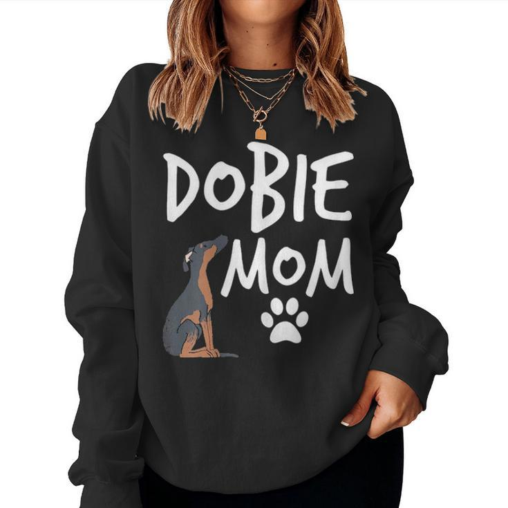 Dobie Mom Doberman Pinscher Dog Puppy Pet Lover Gift  Women Crewneck Graphic Sweatshirt