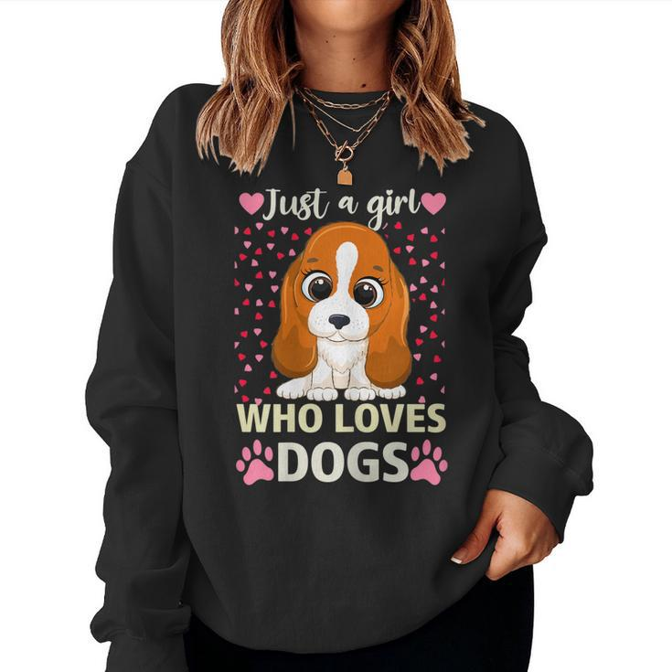 Dog Girls Women Just A Girl Who Loves Dogs Cute Dog Women Sweatshirt