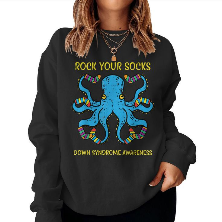 Down Syndrome Awareness Octopus Rock Your Sock Men Women Kid Women Sweatshirt