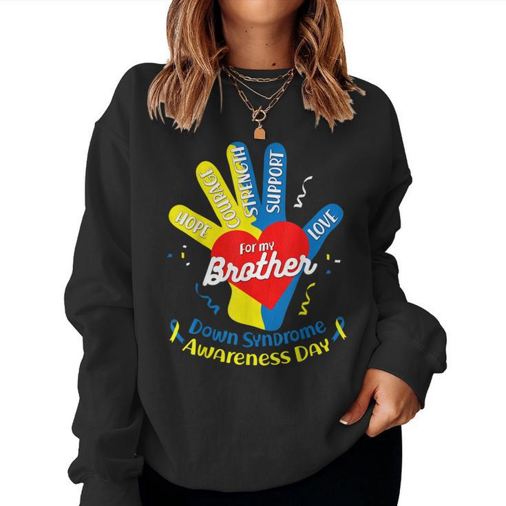 Down Syndrome Awareness Sister Brother Down Syndrome Women Sweatshirt