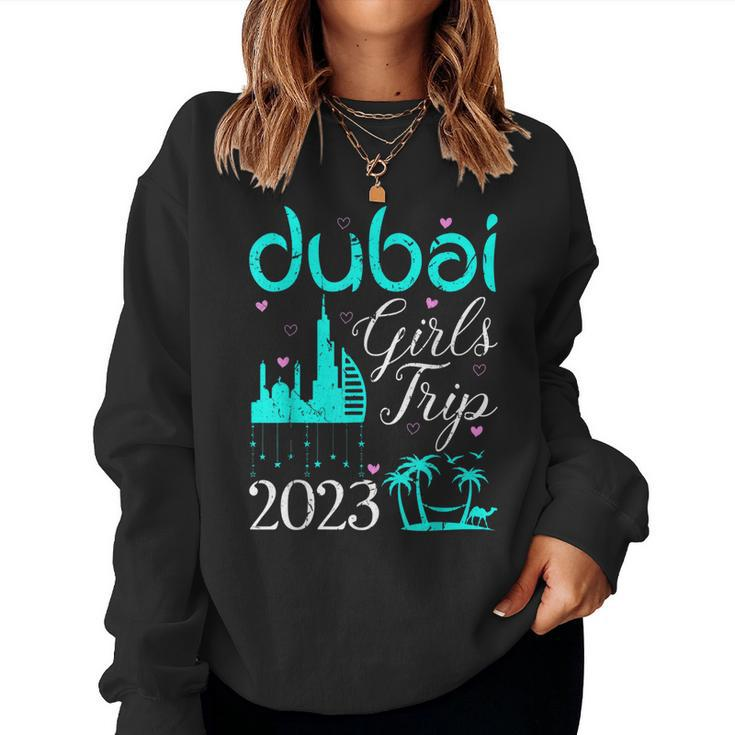 Dubai Girls Trip 2023 Weekend Trip Vacation Travel Matching Women Sweatshirt