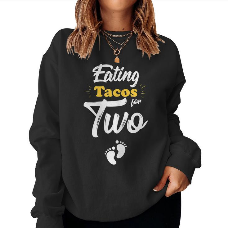 Due In May Pregnancy Eating Tacos For Two Women Sweatshirt