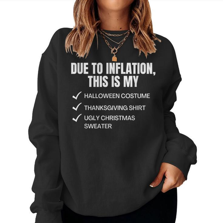 Due To Inflation This Is My Halloween Tday Christmas  Women Crewneck Graphic Sweatshirt
