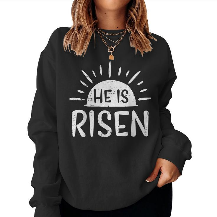 Easter Christian He Is Risen Sun Resurrection Men Women Kids Women Sweatshirt