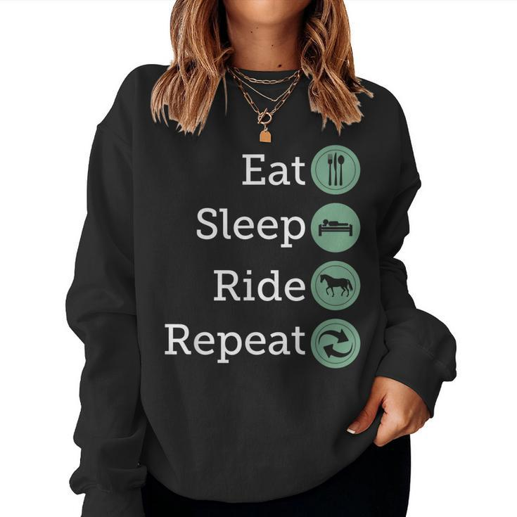 Eat Sleep Ride Repeat Horse T Women Sweatshirt
