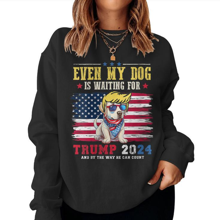 Womens Even My Dog Is Waiting For Trump 2024 Women Sweatshirt