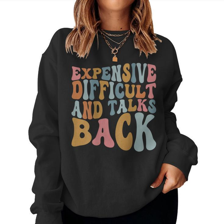 Expensive Difficult And Talks Back Groovy Mom Life Women Sweatshirt