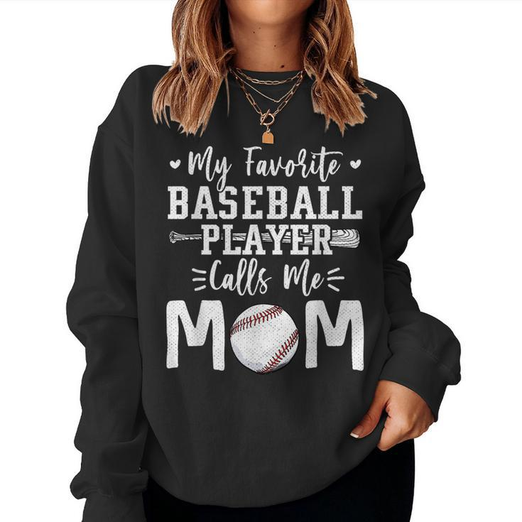 My Favorite Baseball Player Calls Me Mom Softball Mama Women Sweatshirt
