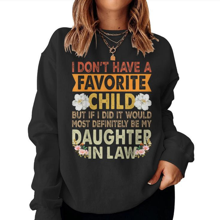 Favorite Child - My Daughter-In-Law Is My Favorite Child Women Sweatshirt