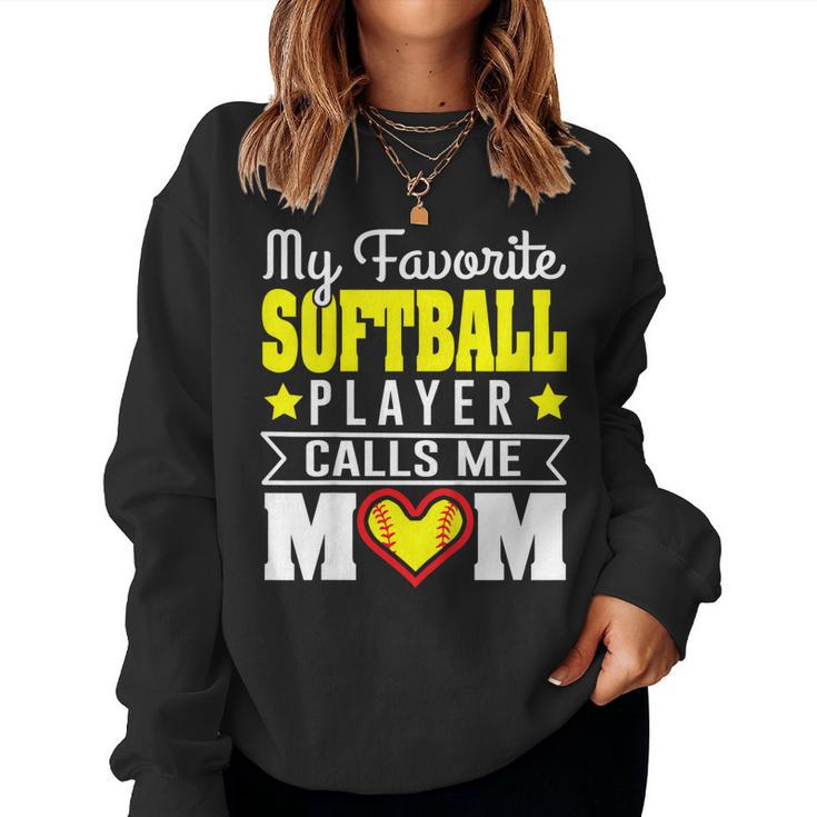 My Favorite Softball Player Calls Me Mom Tshirt Women Sweatshirt