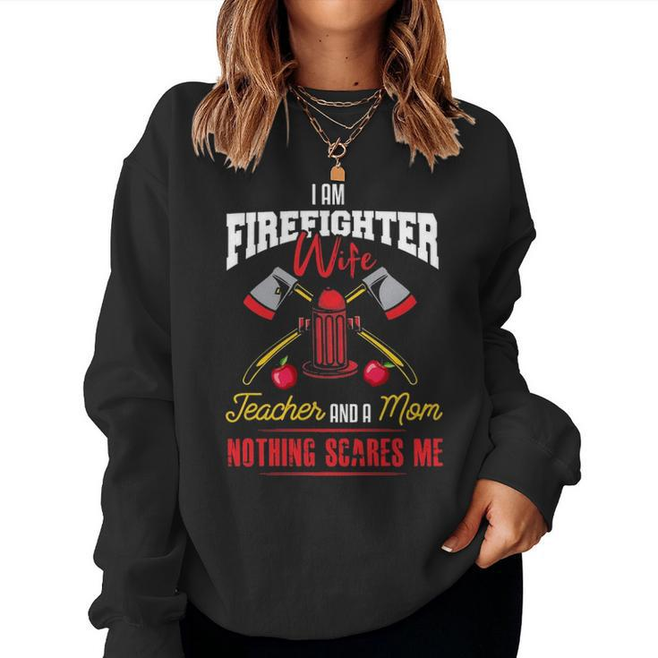 Firefighter Wife Mom  Teacher Mom Firefighter Wife Gift Women Crewneck Graphic Sweatshirt