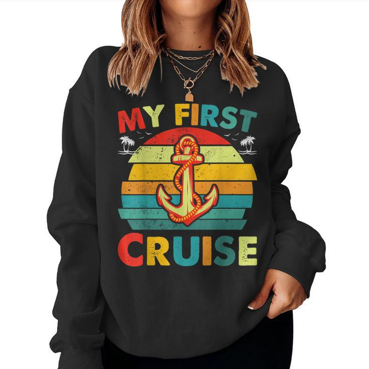 My First Cruise Men Women Girls And Boys Cruise Trip Women Sweatshirt