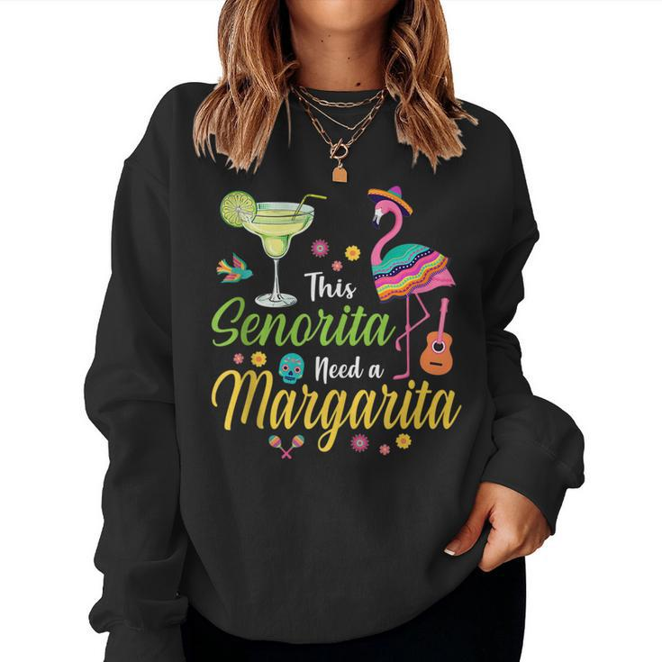 Flamingo This Senorita Sombrero Needs A Margarita Drinking Women Sweatshirt