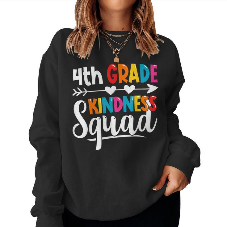 Fourth Grade Kindness Squad 4Th Grade Teacher Antibullying Women Sweatshirt