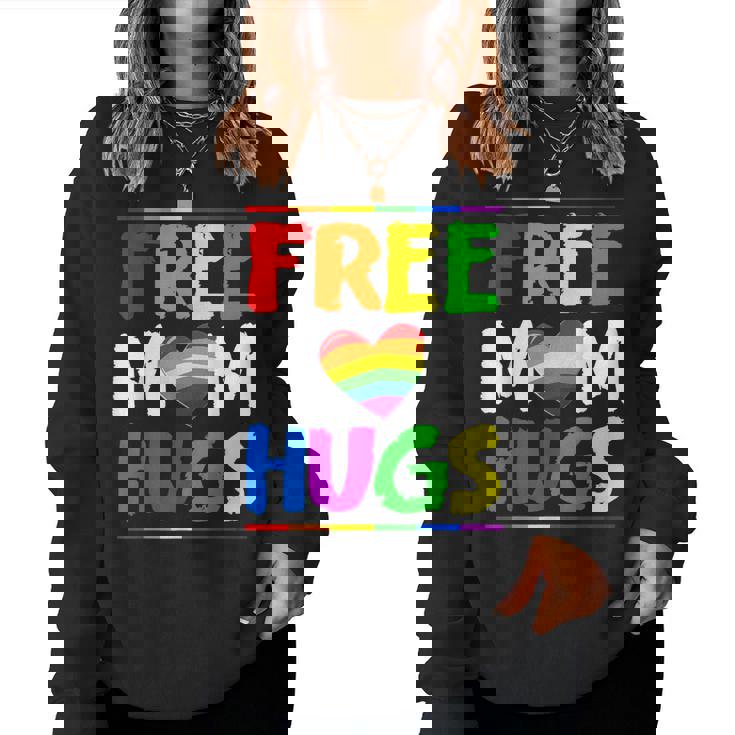 Free Mom Hugs Lgbt Lgbtq Pride Month Rainbow Mom Support Women Sweatshirt