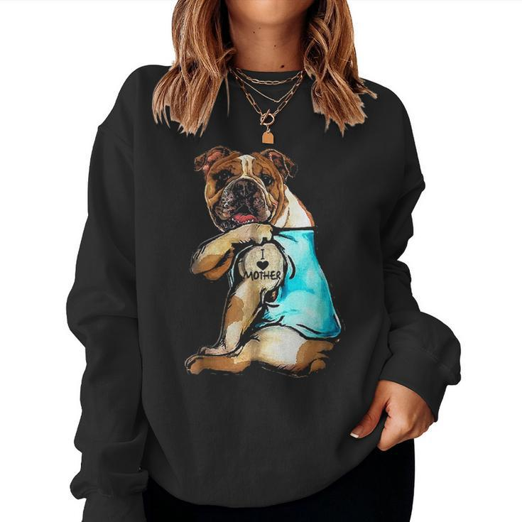 Funny Bulldog Dog I Love Mother Tattoo Bulldog Lover Gift Women Crewneck Graphic Sweatshirt
