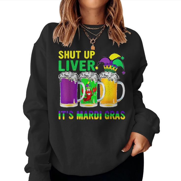 Funny Crawfish Boil Shut Up Liver Mardi Gras Beer Drinking  V3 Women Crewneck Graphic Sweatshirt