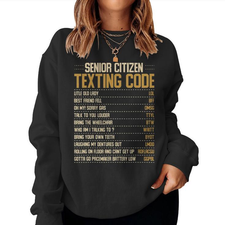 Funny Senior Citizen Texting Code Fun Old People Gag Gift Women Crewneck Graphic Sweatshirt