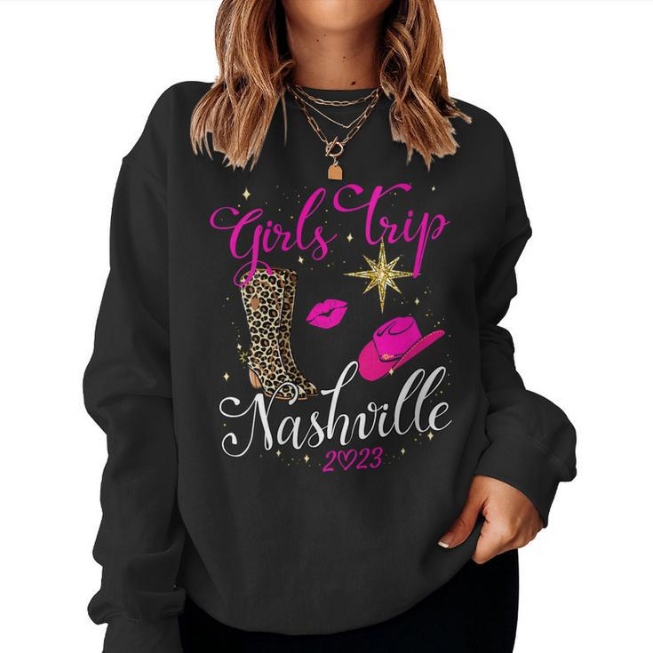 Womens Girls Trip Nashville 2023 For Womens Weekend Birthday Party Women Sweatshirt