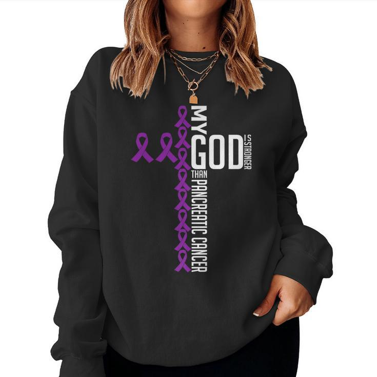 My God Is Stronger Than Pancreatic Cancer Awareness Warrior Women Sweatshirt