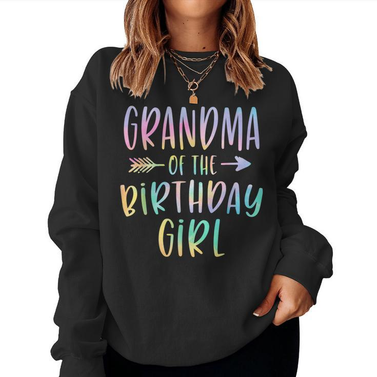 Grandma Of The Birthday Girl Tie Dye Colorful Bday Women Sweatshirt