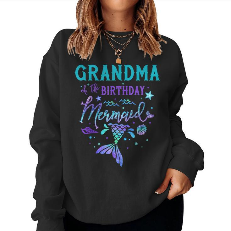 Grandma Of The Birthday Mermaid Theme Party Squad Security Women Sweatshirt