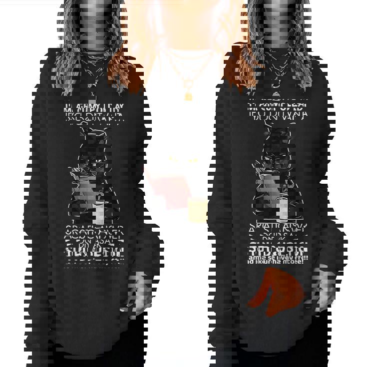 Im A Grumpy Old Lady If You Dont Want Sarcastic Answer Cat Women Sweatshirt