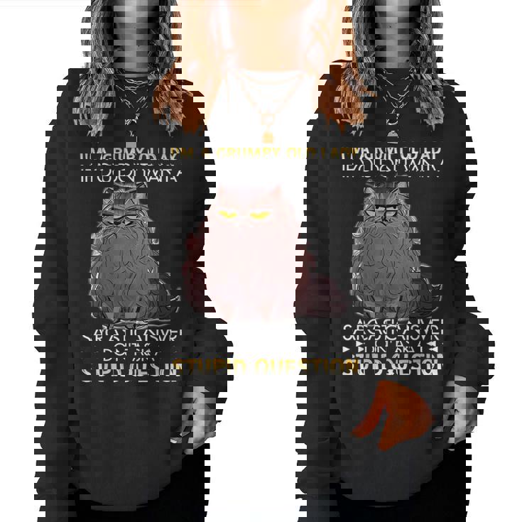 Im A Grumpy Old Lady If You Dont Want A Sarcastic Cat Women Sweatshirt