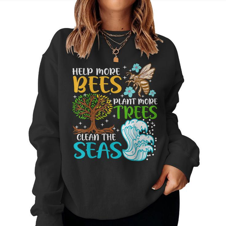 Help More Bees Plant More Trees Earth Day Climate Change  Women Crewneck Graphic Sweatshirt