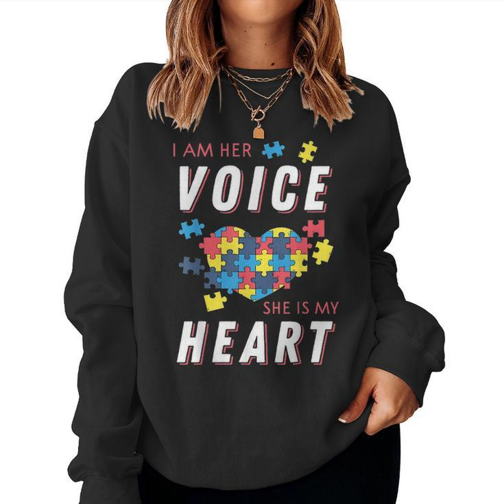 I Am Her Voice And She Is My Heart Autism Mom Or Dad Women Crewneck Graphic Sweatshirt