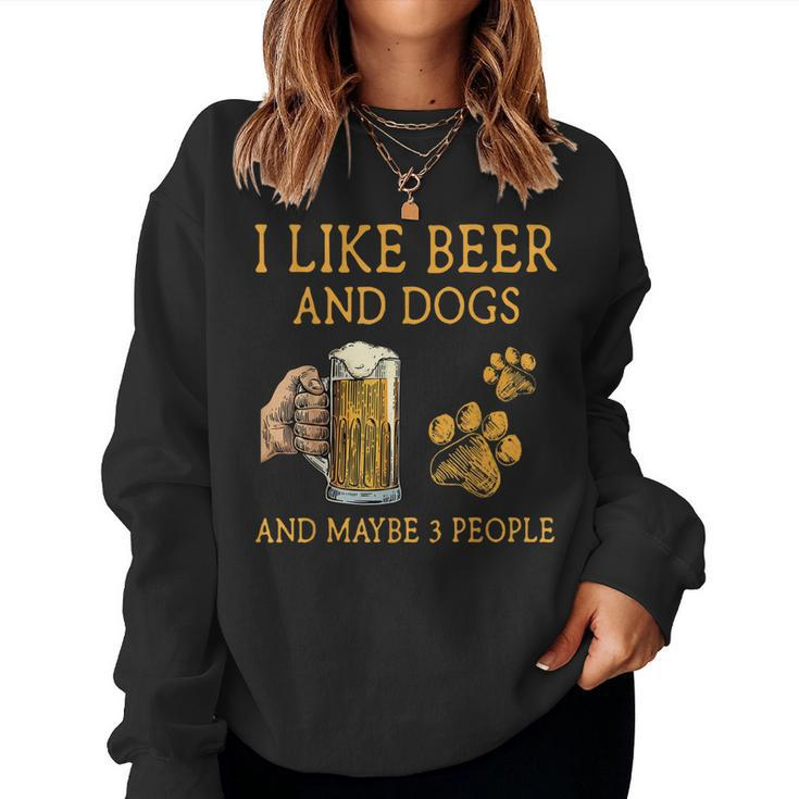 I Like Beer And Dogs And Maybe 3 People Funny Vintage Women Crewneck Graphic Sweatshirt