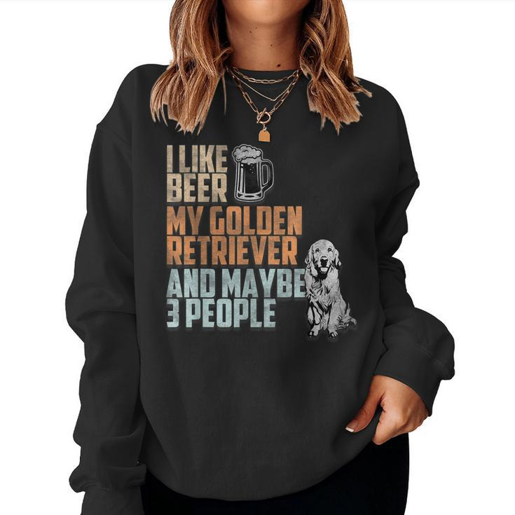 I Like Beer My Golden Retriever And Maybe 3 People Dog Lover Women Crewneck Graphic Sweatshirt