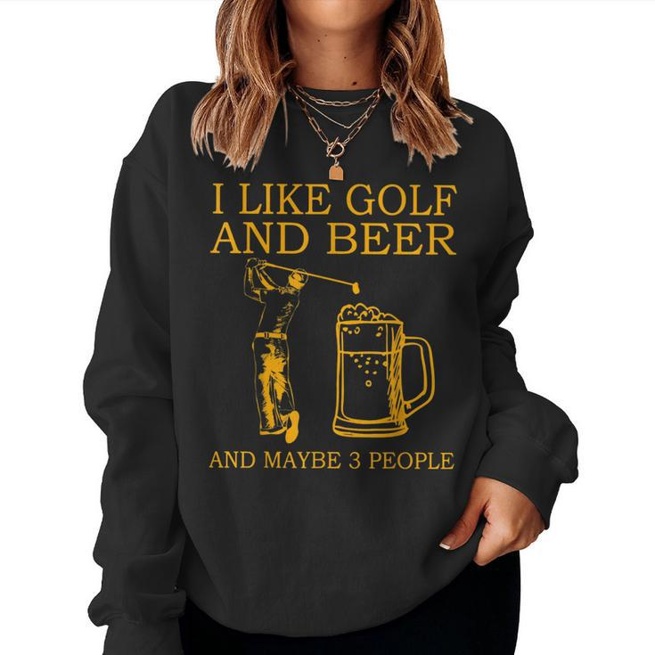 I Like Golf And Beer And Maybe 3 People Retro Vintage Women Crewneck Graphic Sweatshirt