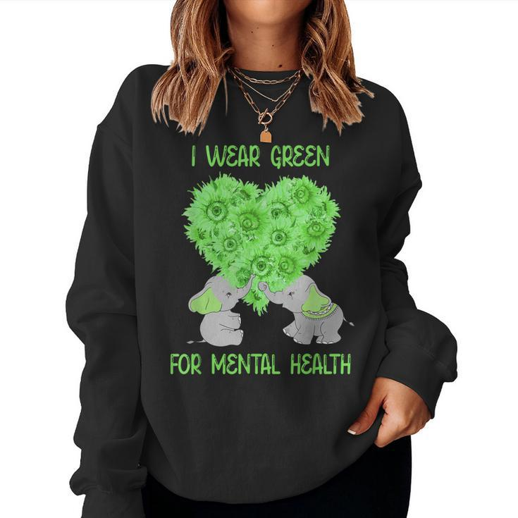 I Wear Green For Mental Health Awareness Elephant Sunflower  Women Crewneck Graphic Sweatshirt