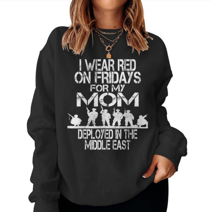 I Wear Red On Fridays For My Mom Us Military Deployed Women Crewneck Graphic Sweatshirt