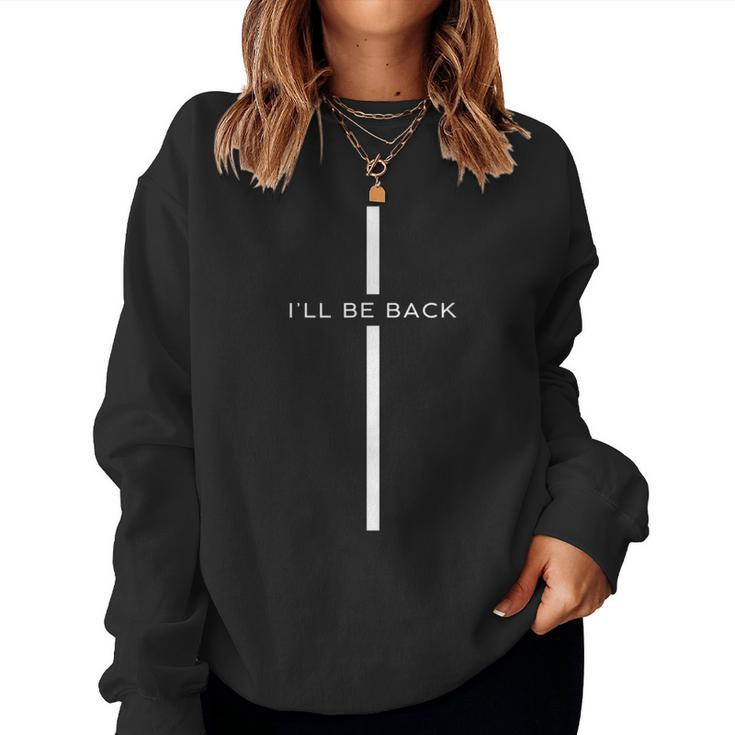 I’Ll Be Back Cross Jesus Christian Faith Men Women Women Sweatshirt