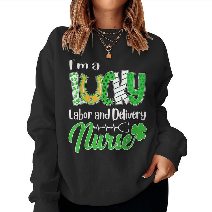Im A Lucky Labor And Delivery Nurse St Patricks Day  Women Crewneck Graphic Sweatshirt