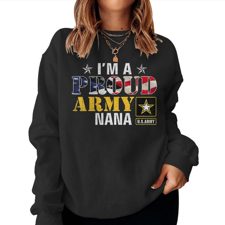 Im A Proud Army Nana American Flag Military Gift Veteran  Women Crewneck Graphic Sweatshirt