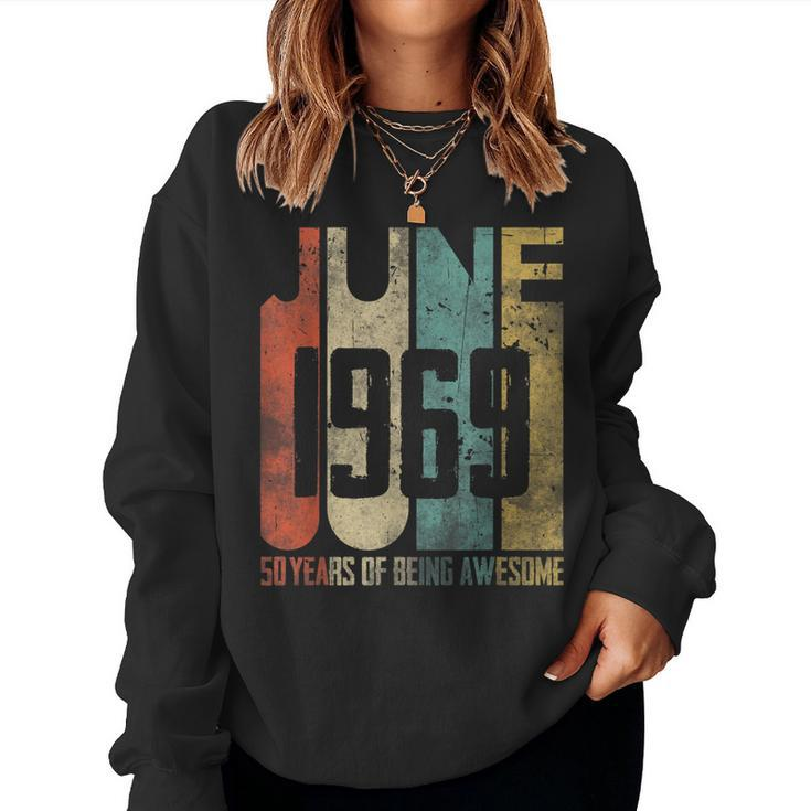 June 1969 50 Years Old 50Th Birthday Men Women Women Sweatshirt