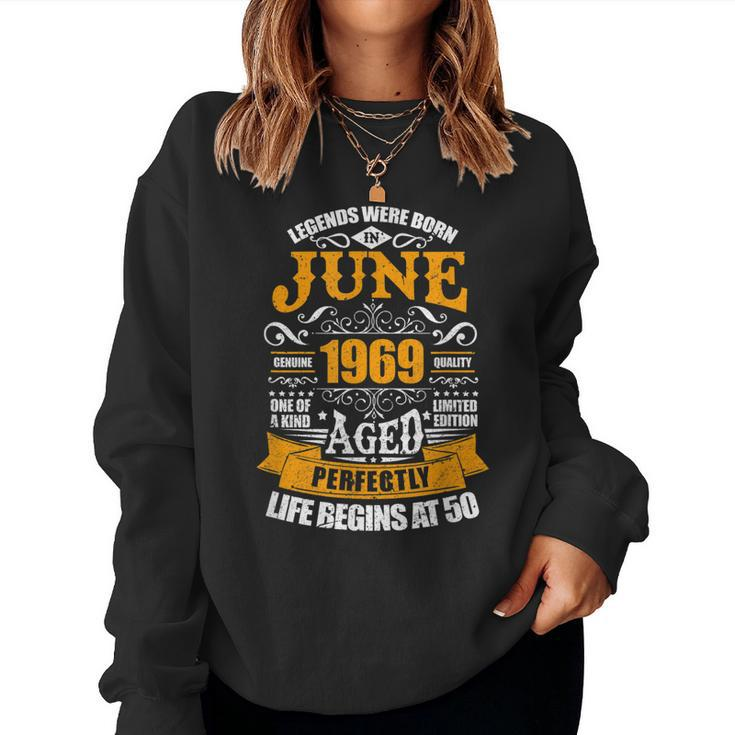 June 1969 Limited Edition I 50Th Birthday Women Sweatshirt