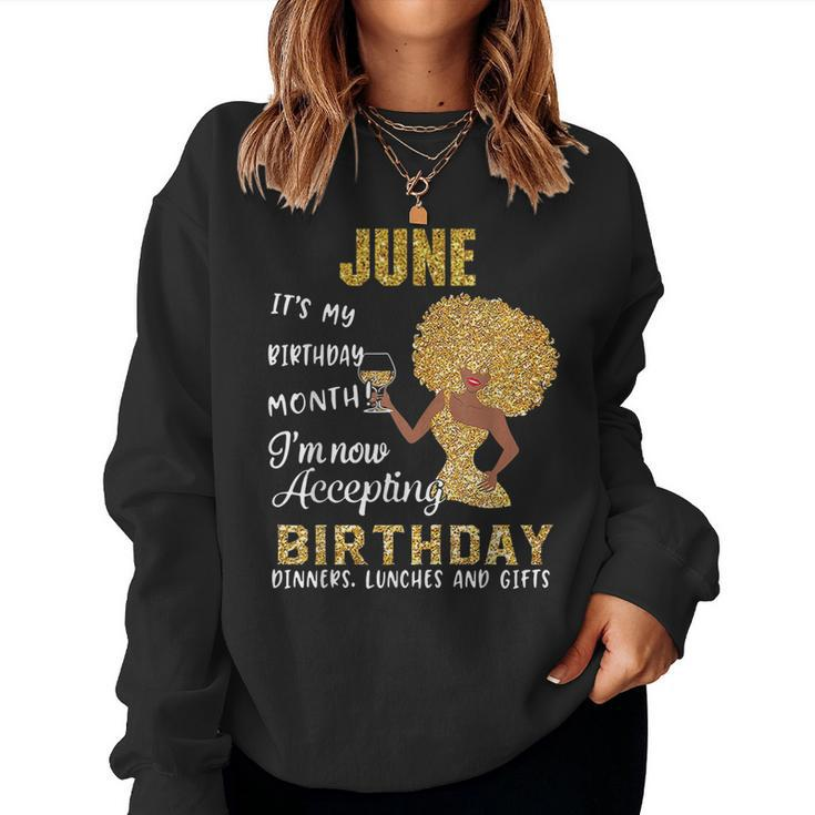 June Its My Birthday Month Women Mom Wife Women Sweatshirt