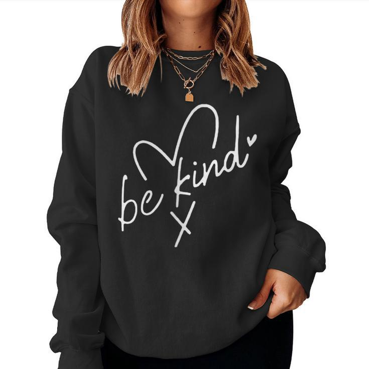 Be Kind Dear Person Behind Me The World Is A Better Place Women Sweatshirt