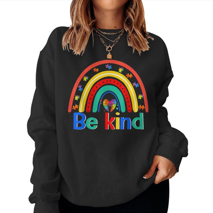 Be Kind Rainbow Kindness Inspirational Autism Awareness Women Sweatshirt