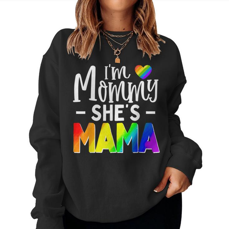Lesbian Mom Gay Pride Im Mommy Shes Mama Lgbt Women Sweatshirt