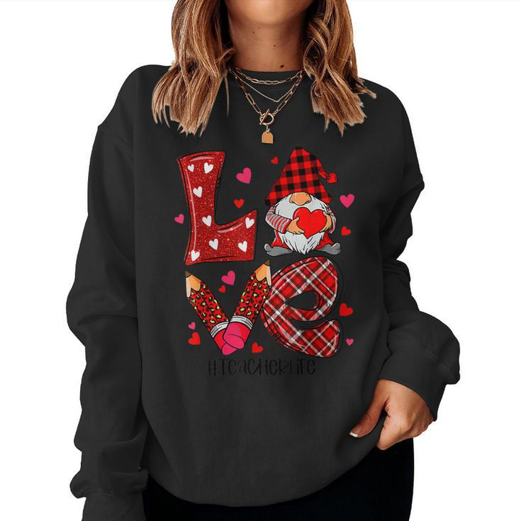 Love Gnomes Teacher Life Cute Valentines Day Teacher Gifts  Women Crewneck Graphic Sweatshirt